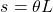 \[s = \theta L\]
